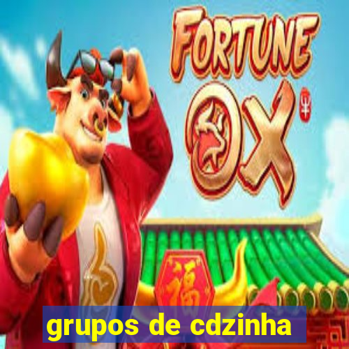 grupos de cdzinha